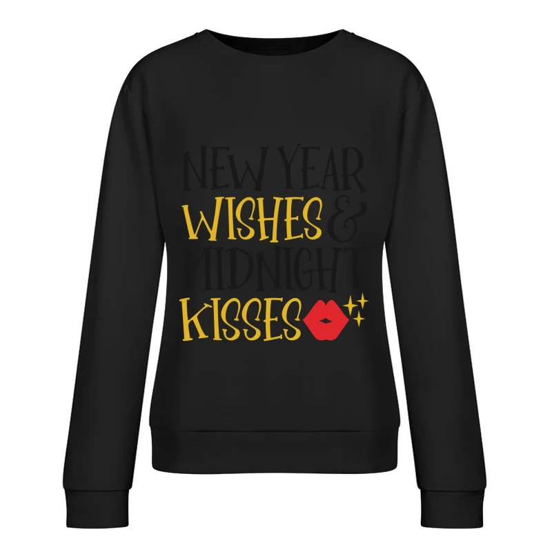 Vœux de Nouvelle Année et Baisers de Minuit Femme Sweat-shirt à enfiler