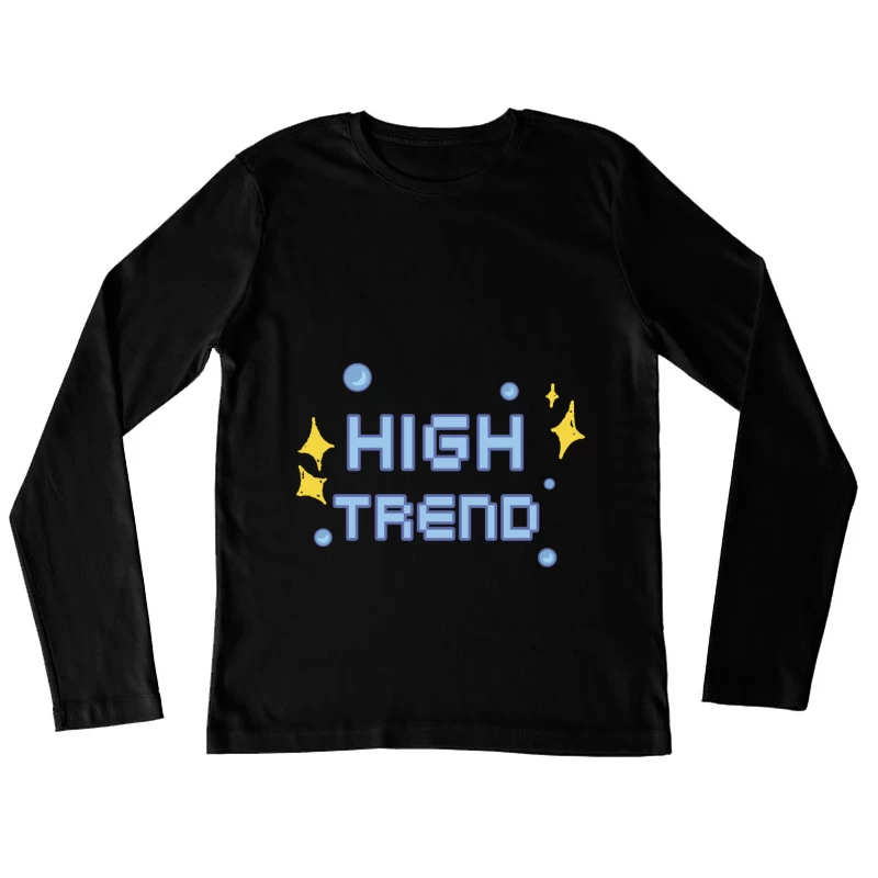 High Trend Schriftart Design Damen Langarm T-Shirt