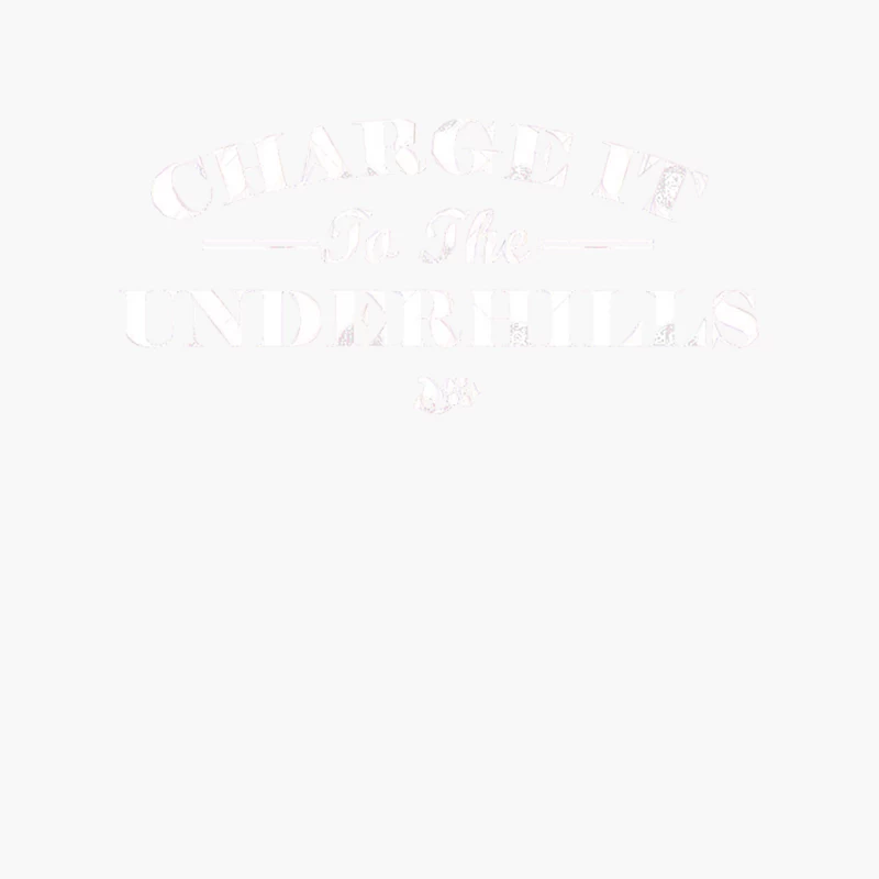 Charge It to the Underhills Cotton Tote Bag