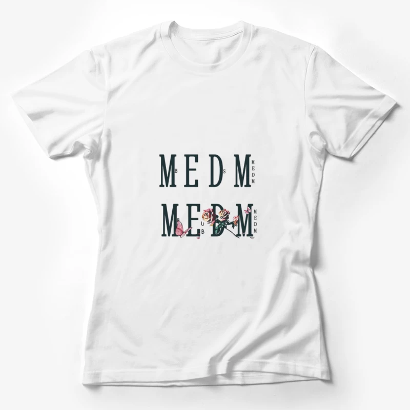 Design floral avec texte Femme T-Shirt