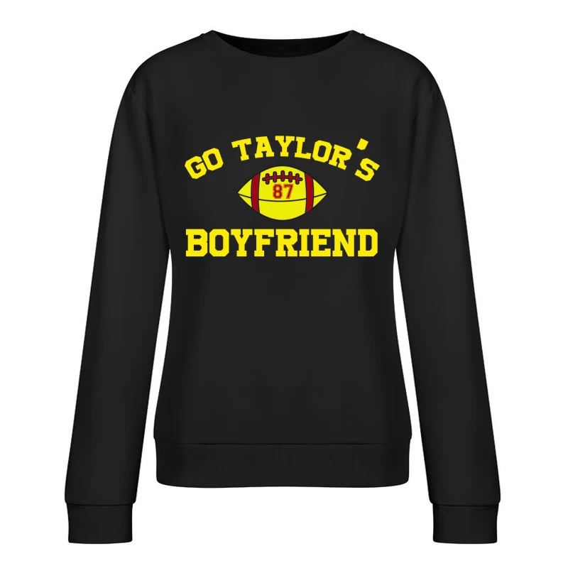 Go Taylor s Boyfriend 2025 shirt Female Pullover Sweatshirt