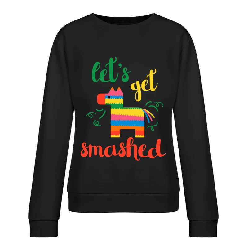 Pinata festive, let's get smashed Femme Sweat-shirt à enfiler