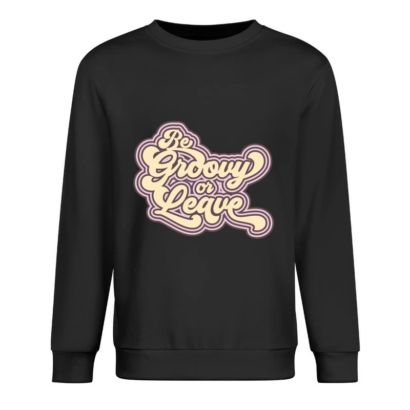 Sei groovy oder geh: Retro Design Herren Pullover Sweatshirt