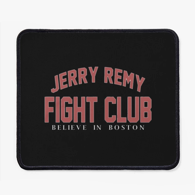 Jerry Remy fight club Sully's Mouse Pad