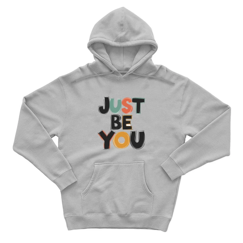 Retro Style "Just Be You" Motivational Typography Design Male Pullover Hoodie