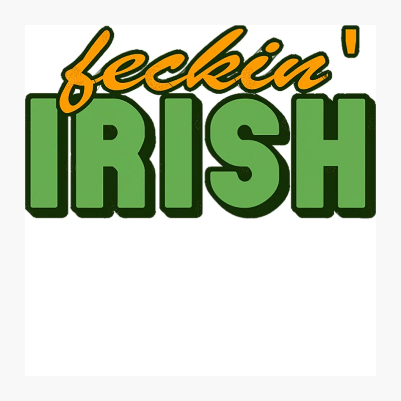 Feckin Irish Pin