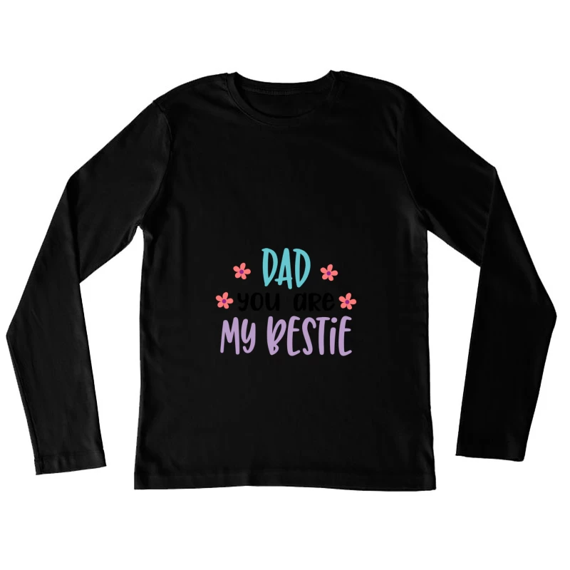 Papa, mon meilleur ami Femme Manches Longues T-Shirt