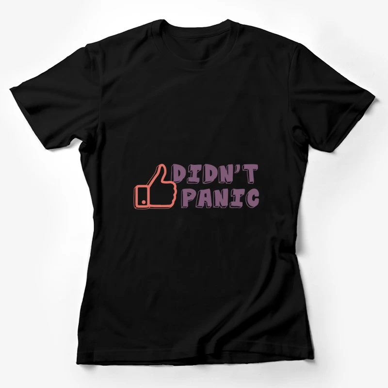 Design de pouce positif avec texte motivant Femme T-Shirt