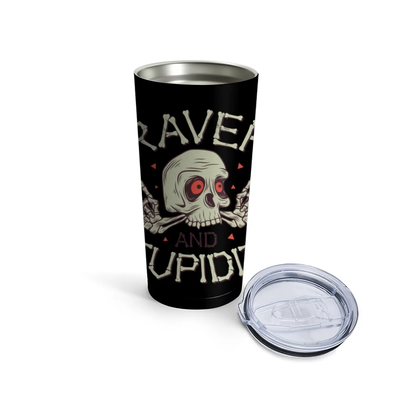 Bravery and Stupidity Skull Art Travel Mug