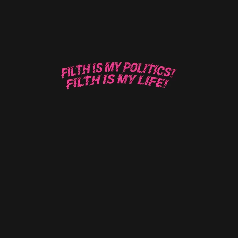Filth is my politics! Filth is my life! Divine Quote Desk Mat