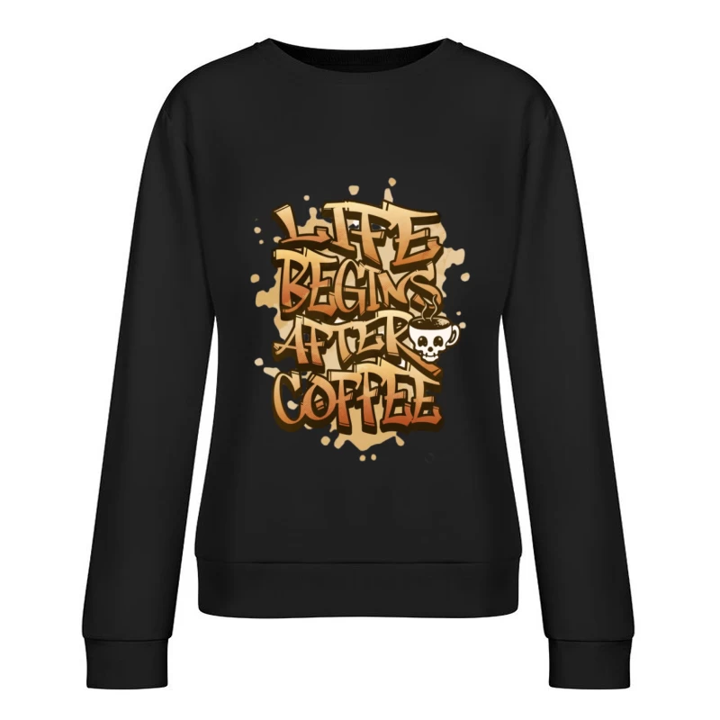La vie commence après le café Femme Sweat-shirt à enfiler