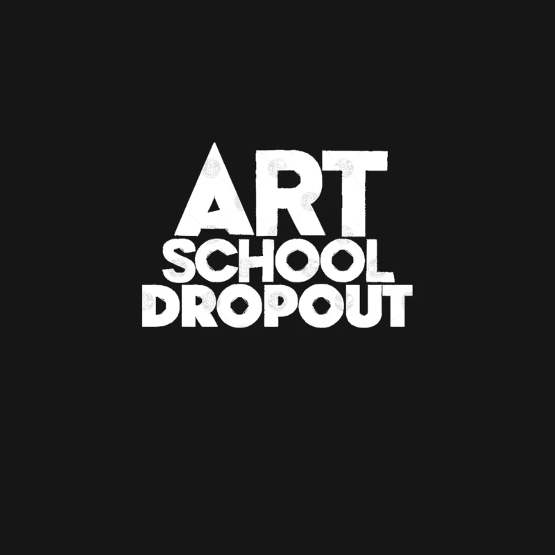 Art School Dropout - Art TeacherStudent -Funny Gift Desk Mat