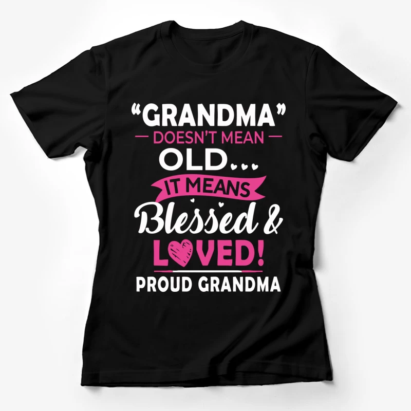 Grand-mère bénie et aimée Femme T-Shirt