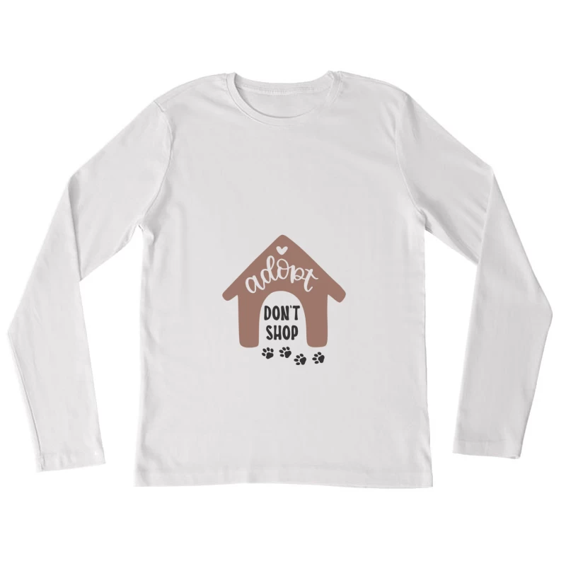 Adopter au lieu d'acheter, sensibilisation à l'adoption Femme Manches Longues T-Shirt