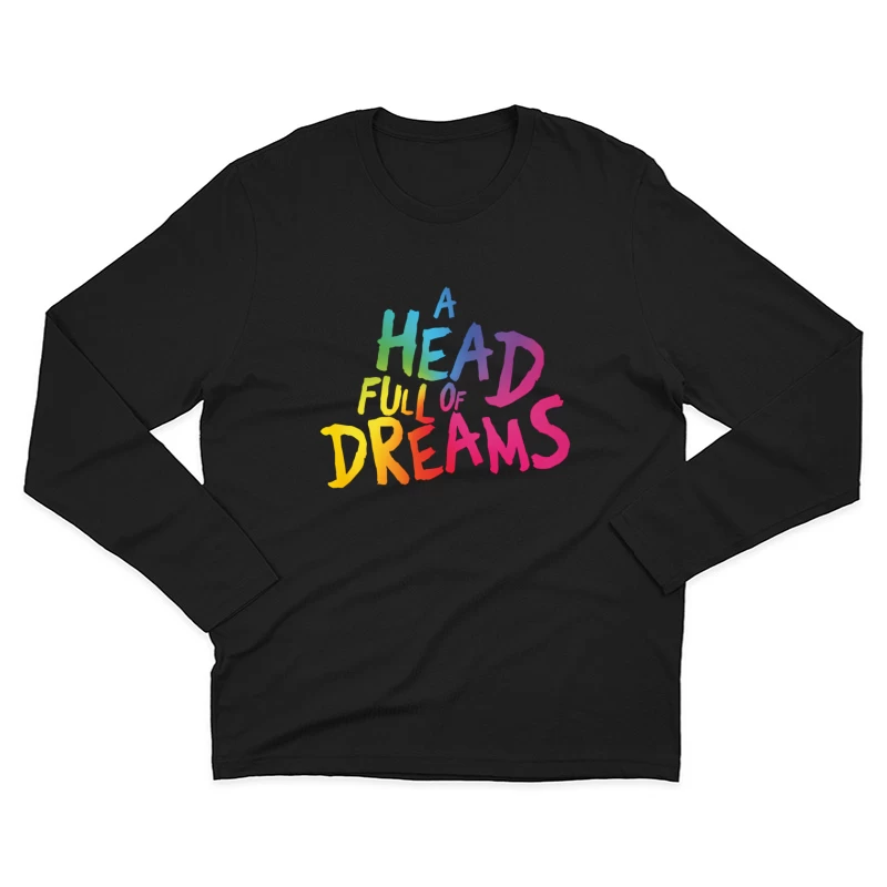 A Heaf Full Of Dreams Male Long Sleeve T-Shirt