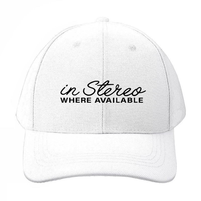 Retro "In Stereo Where Available" Typography Logo Baseball Cap