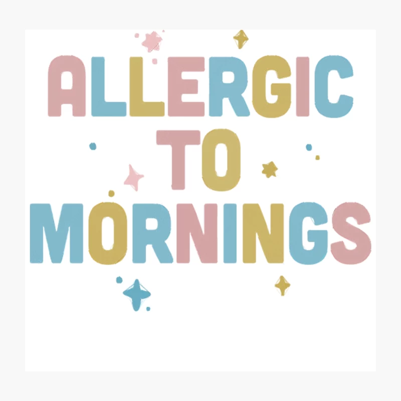 Allergic To Mornings  Funny Type Design Throw Pillow