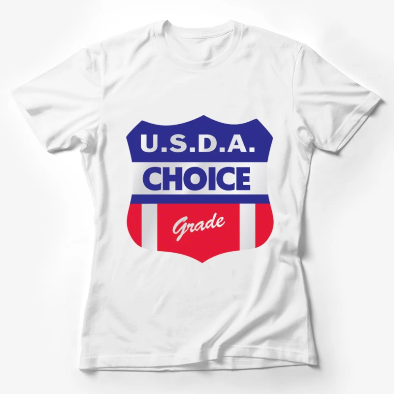 USDA PRIME GRADE 3 Female T-Shirt