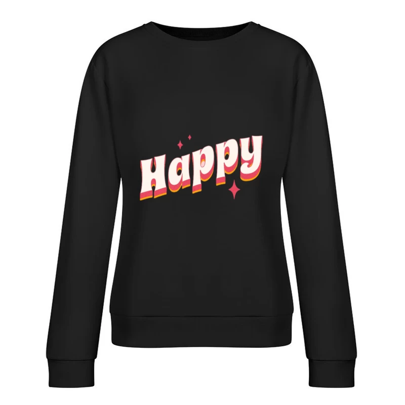 Texte rétro joyeux Femme Sweat-shirt à enfiler