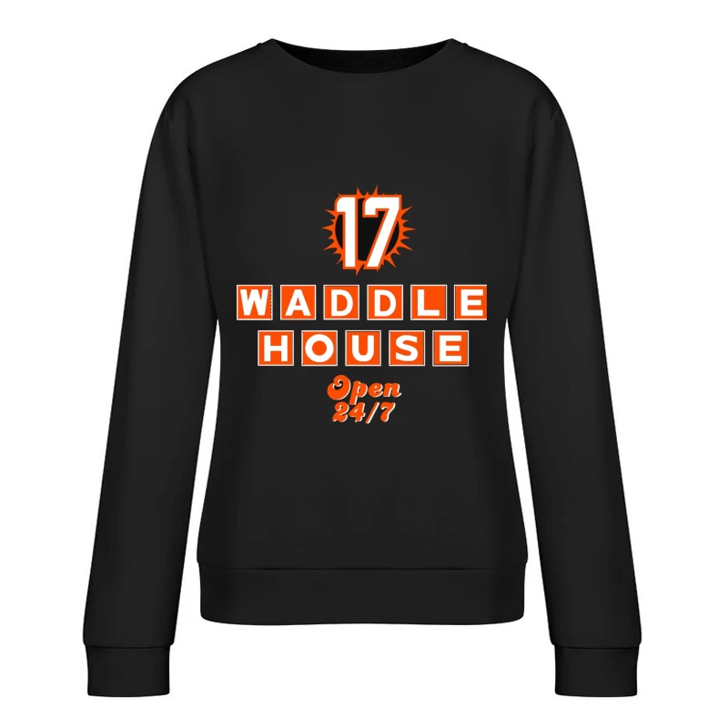 Waddle House 24/7 Restaurant Logo Design Female Pullover Sweatshirt