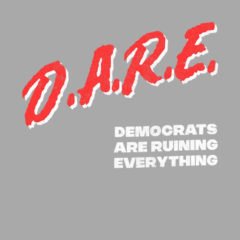Democrats Are Ruining Everything  DARE Meme Parody Design Female Pullover Hoodie