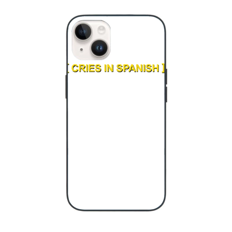 Cries In Spanish iPhone Case