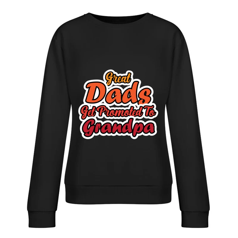 Promotion des Grands-Pères pour les Grands Papas Femme Sweat-shirt à enfiler
