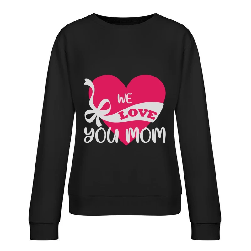 Cadeau d'amour pour maman Femme Sweat-shirt à enfiler