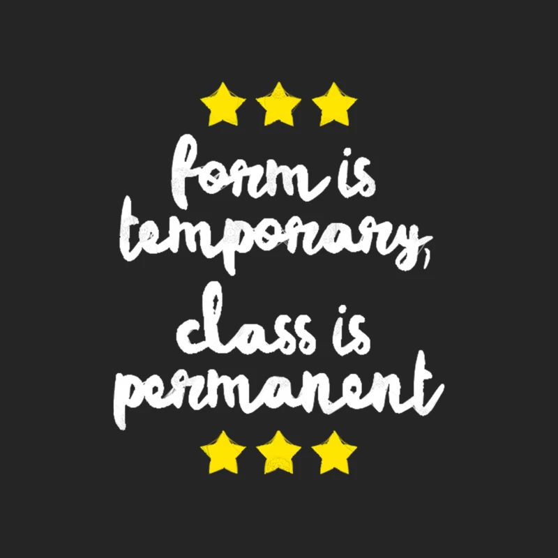 Form Is Temporary, Class Is Permanent Female Pullover Sweatshirt