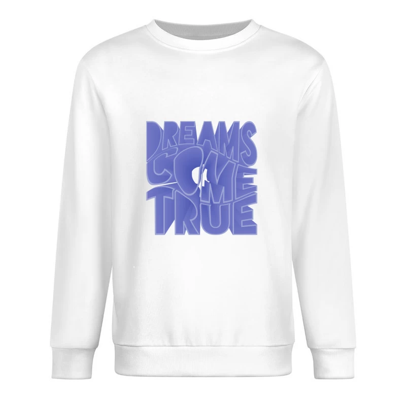 Träume werden wahr Schriftzug Herren Pullover Sweatshirt