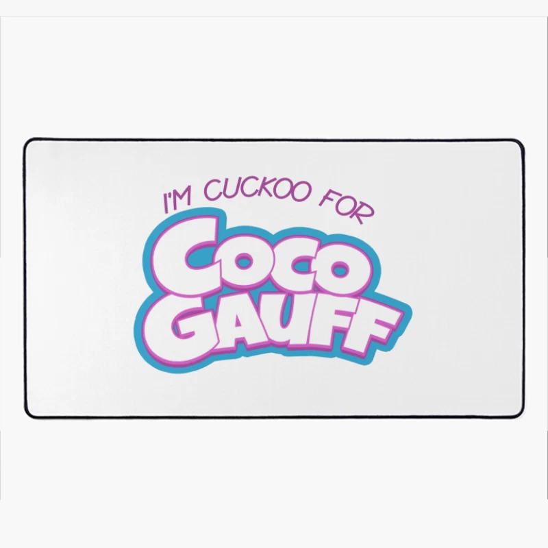 Stylized "I'm Cuckoo for Coco Gauff" Tennis Fan Text Logo Desk Mat