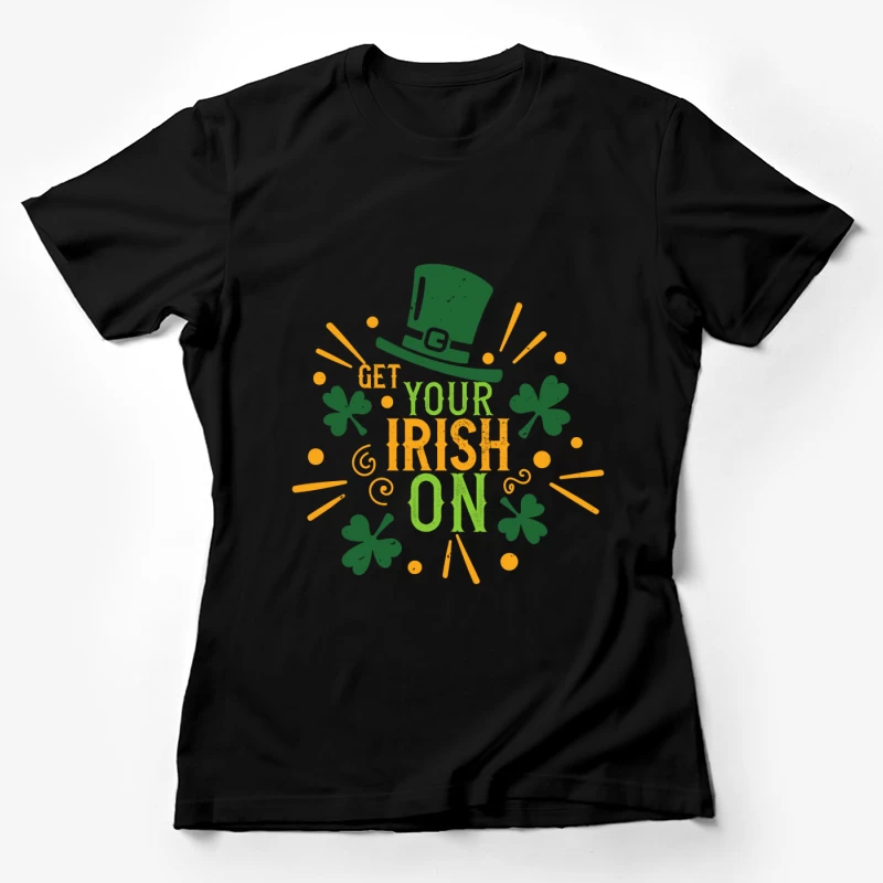 Célébration de la Saint-Patrick: Gardez votre esprit irlandais Femme T-Shirt