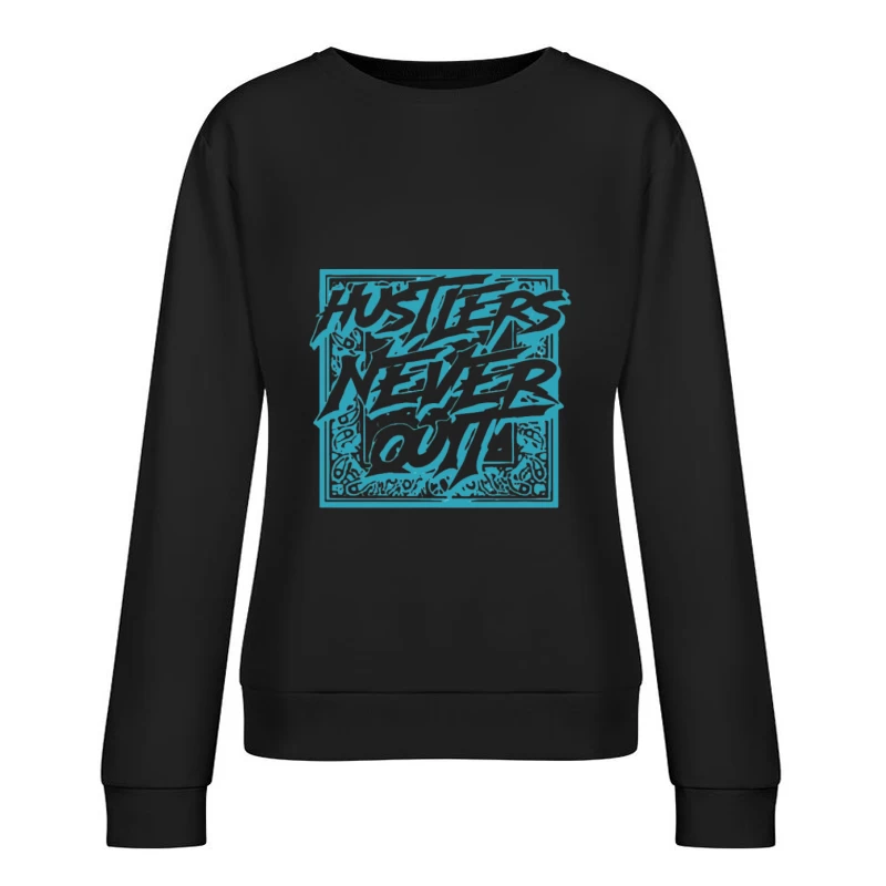 Citation Motivante : Les Battants Ne Renoncent Jamais Femme Sweat-shirt à enfiler