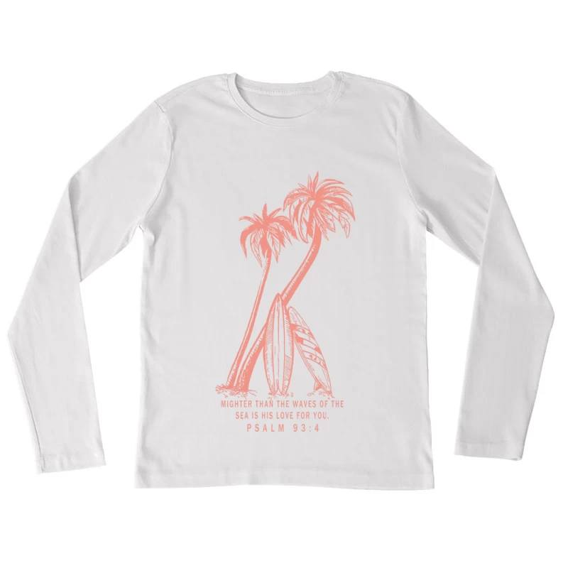 Tropische Palmen mit Psalm 93:4 Damen Langarm T-Shirt