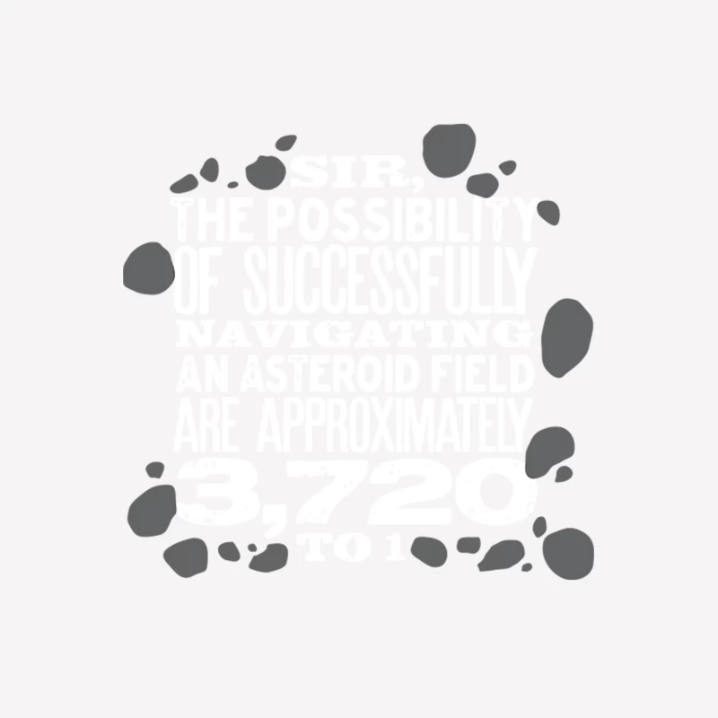The Possibility of Successfully Navigating an Asteroid Field Male T-Shirt