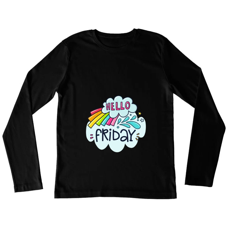 Bonjour Vendredi avec arc-en-ciel et étoiles Femme Manches Longues T-Shirt