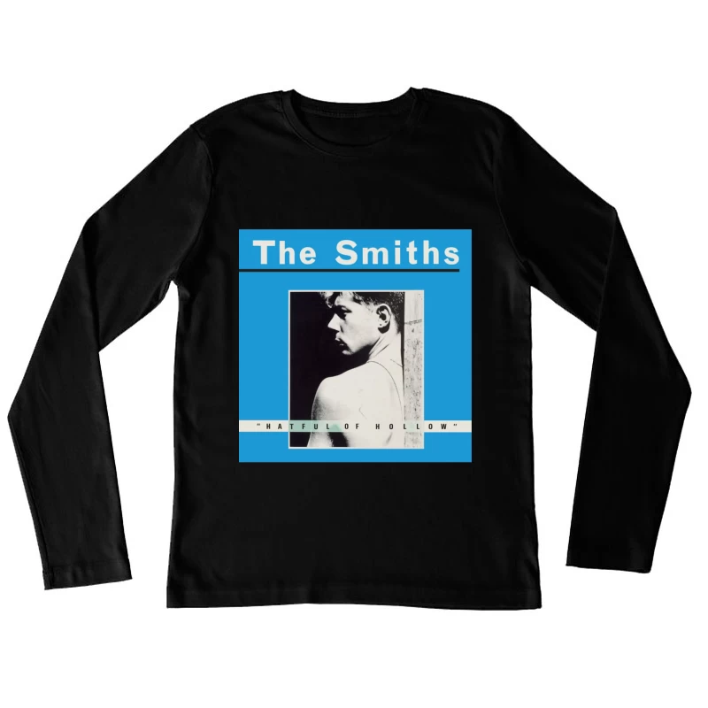 The Smiths "Hatful of Hollow" Album Cover with Black and White Portrait on Blue Background Female Long Sleeve T-Shirt