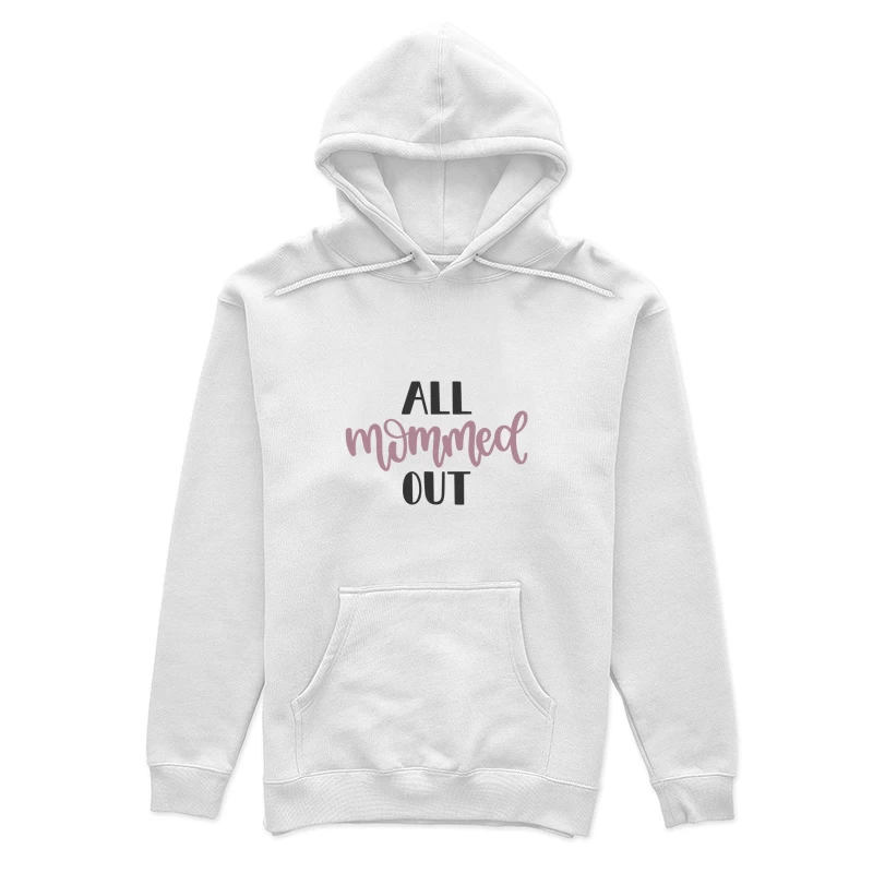 Expression humoristique pour mères fatiguées Femme Sweat à capuche