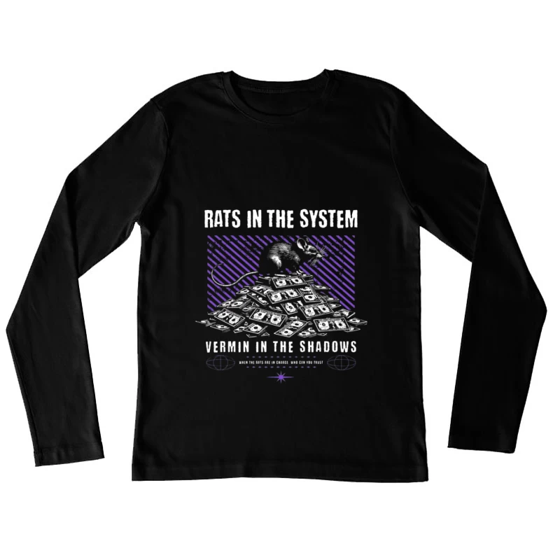 Rats dans le système : Corruption dans l'ombre Femme Manches Longues T-Shirt