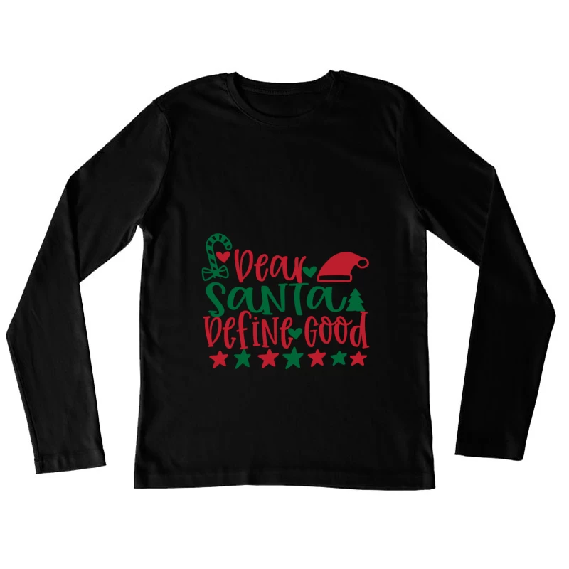 Lettre humoristique à Santa Femme Manches Longues T-Shirt