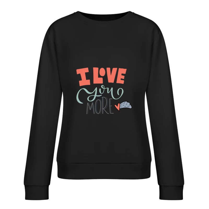 Illustration Amour Colorée Femme Sweat-shirt à enfiler