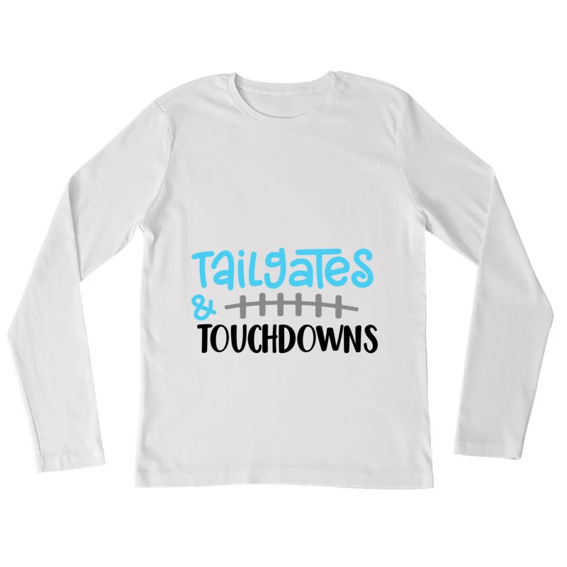 Fête, Football, Loisirs Femme Manches Longues T-Shirt
