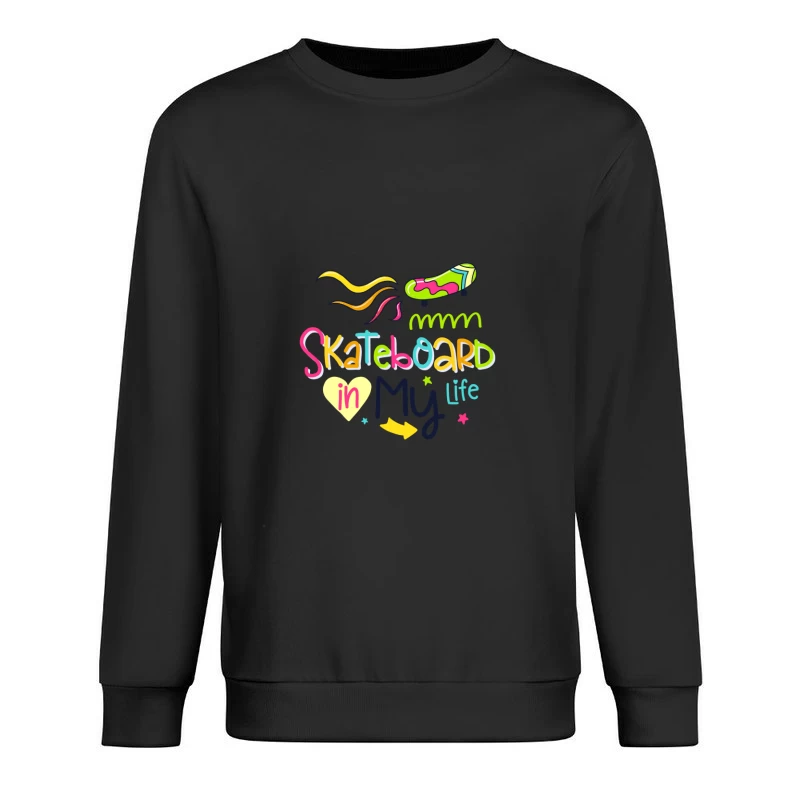 Skateboard dans ma vie Homme Sweat-shirt à enfiler