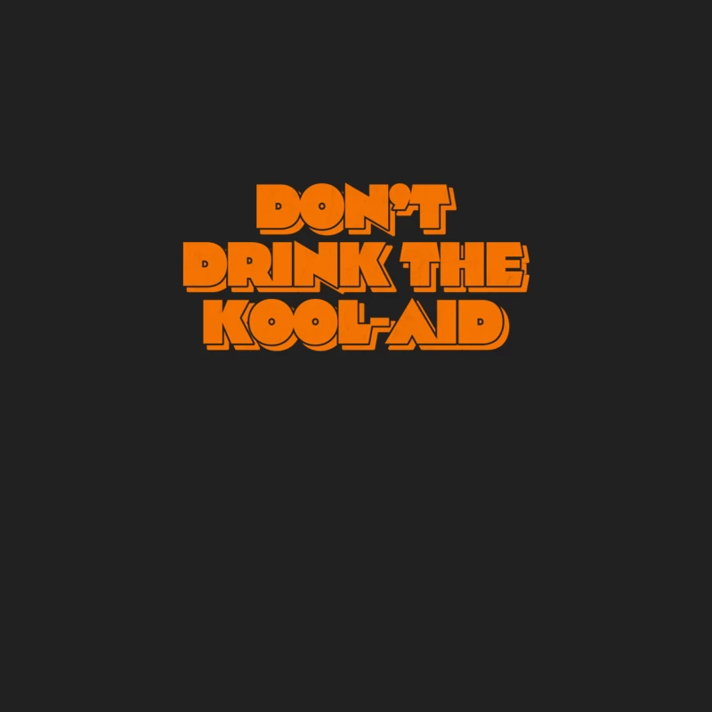 Don_t Drink The Kool-Aid Bucket Hat