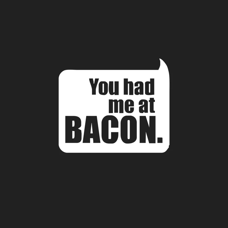 You Had Me At Bacon Bucket Hat