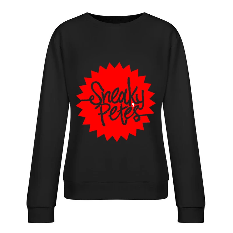 Sneeky Pete's 2 Female Pullover Sweatshirt