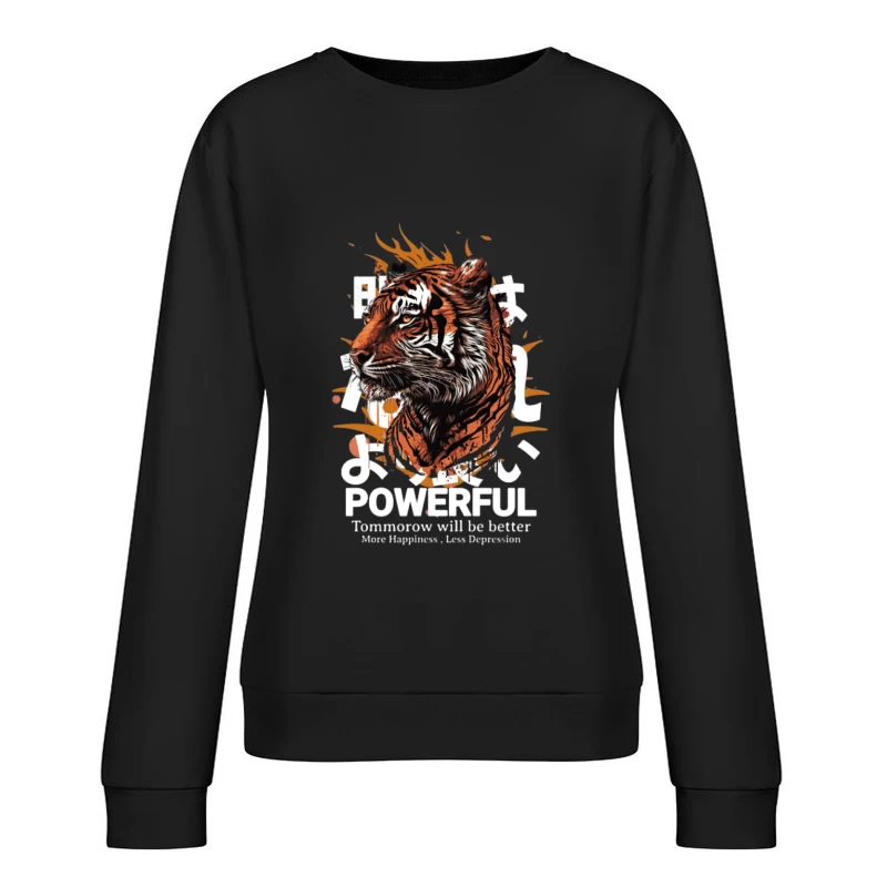 Tigre puissant avec texte motivant Femme Sweat-shirt à enfiler