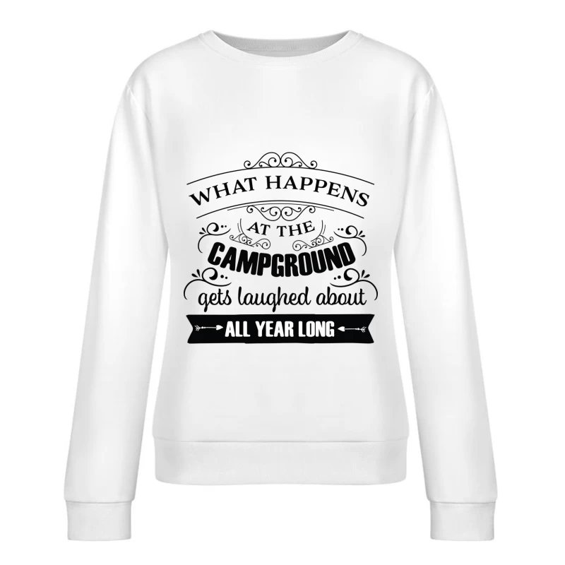 Humour de Camping à Partager Toute l'Année Femme Sweat-shirt à enfiler