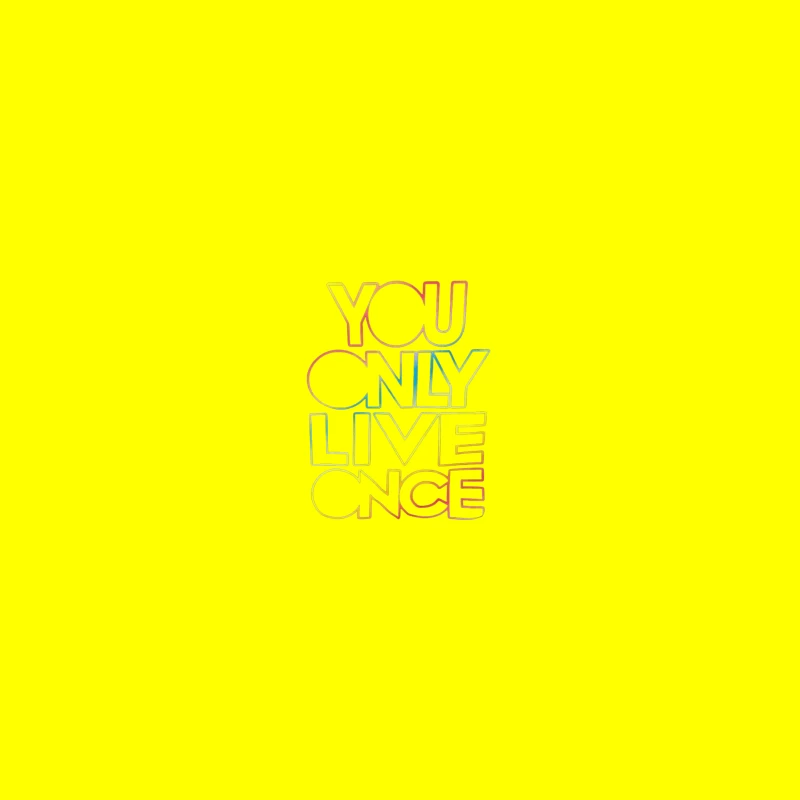 You Only Live Once Inspirational Design Coffee Mug