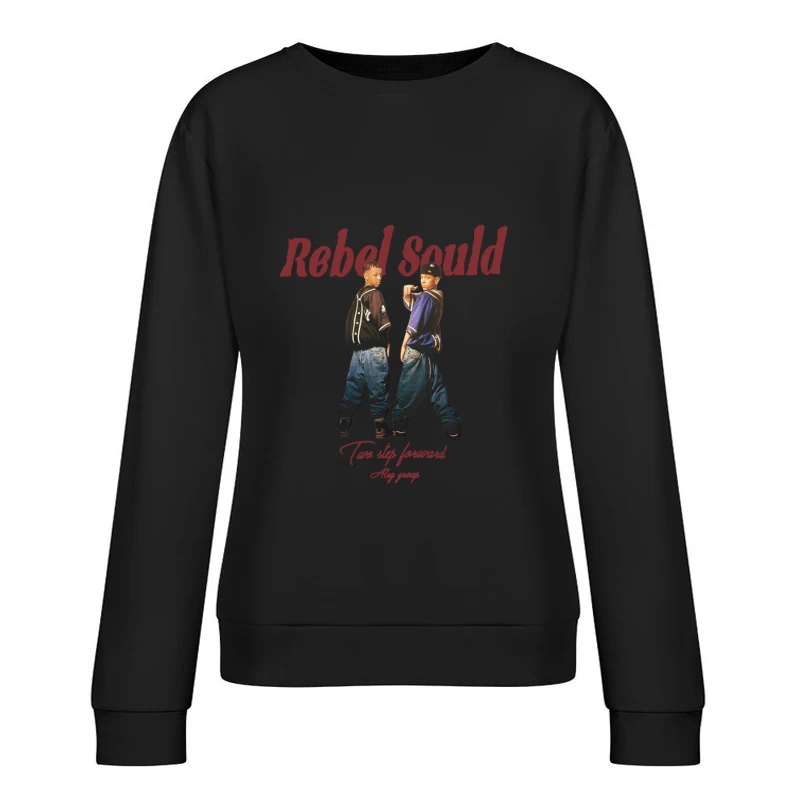 Rebellische Seele Tanzgruppe Damen Pullover Sweatshirt